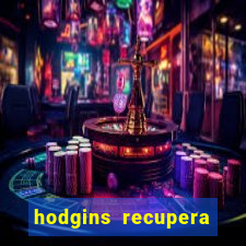 hodgins recupera sua fortuna